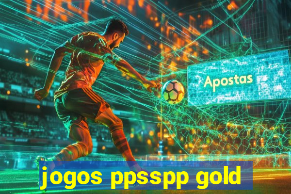 jogos ppsspp gold